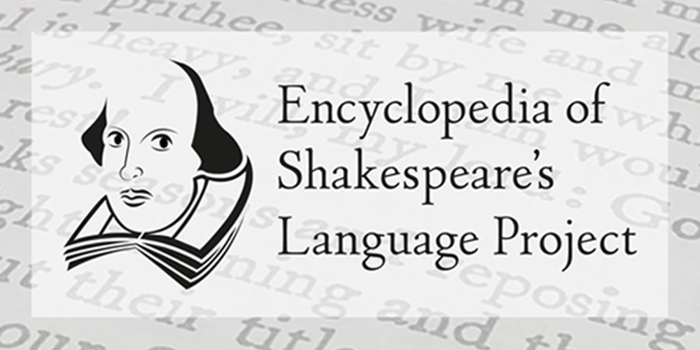 Encyclopaedia of Shakespeare’s Language Project