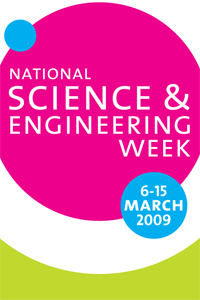 National Science and Engineering Week 2009
