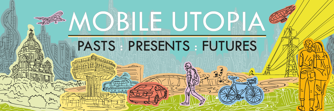 Mobile Utopia: Pasts, Presents, Futures Cemore|T2M|Cosmobilities Conference