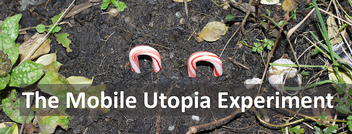 The Mobile Utopia Experiment