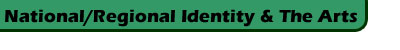 Title: National/Regional Identity & The Arts