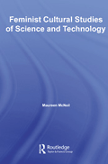 Feminist Cultural Studies of Science and Technology