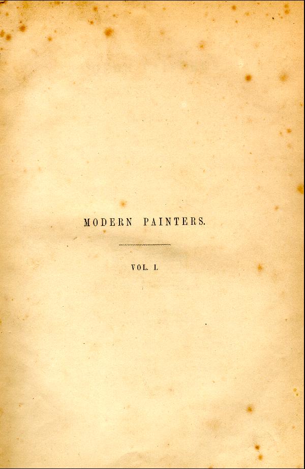 'Modern Painters' Volume I (1846 edition): Front Matter: Title Pages: Page i