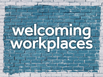 Welcoming Workplaces: Diversity and Inclusion
