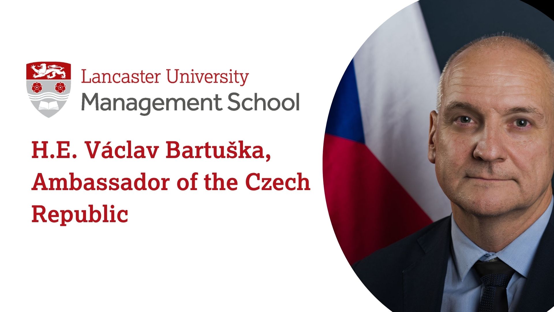 H. E. V&aacute;clav Bartu&scaron;ka, Ambassador of the Czech Republic
