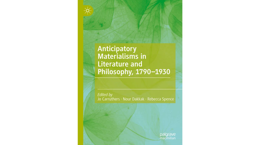 Book cover for Anticipatory Materialisms in Literature and Philosophy, 1790&ndash;1930