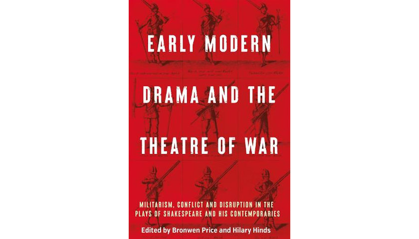 Early Modern Drama and the Theatre of War book cover